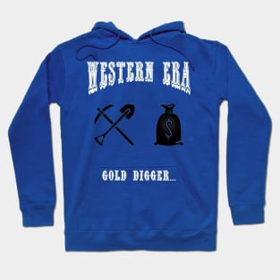 Western Era - Gold Digger Hoodie